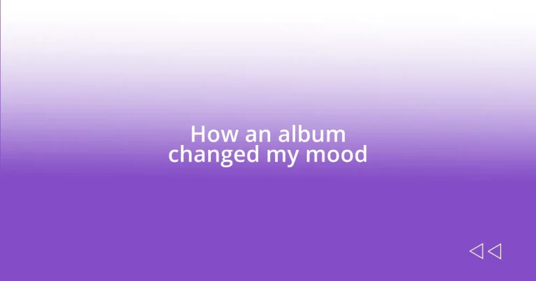 How an album changed my mood