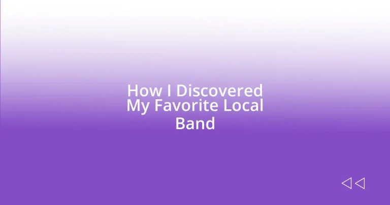 How I Discovered My Favorite Local Band