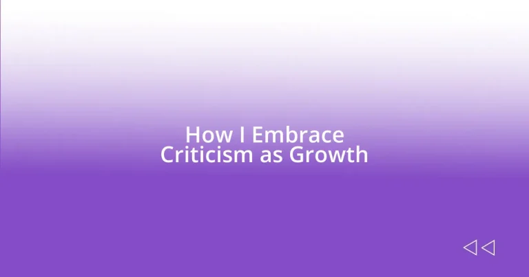 How I Embrace Criticism as Growth