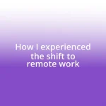 How I experienced the shift to remote work