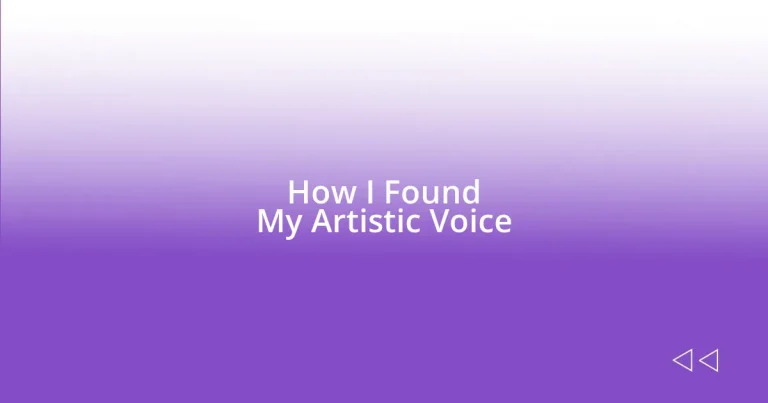 How I Found My Artistic Voice