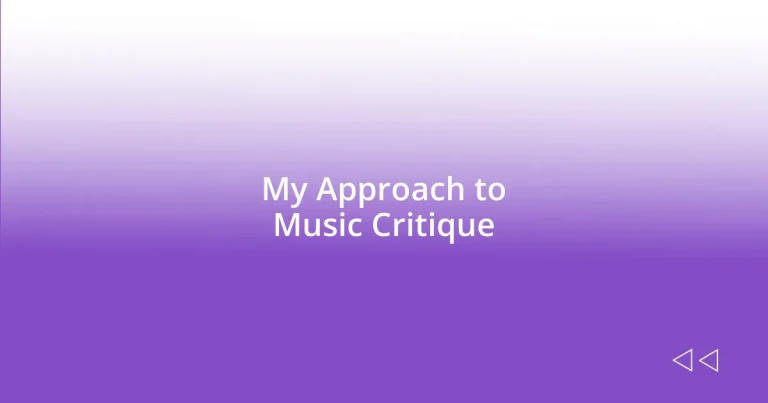 My Approach to Music Critique