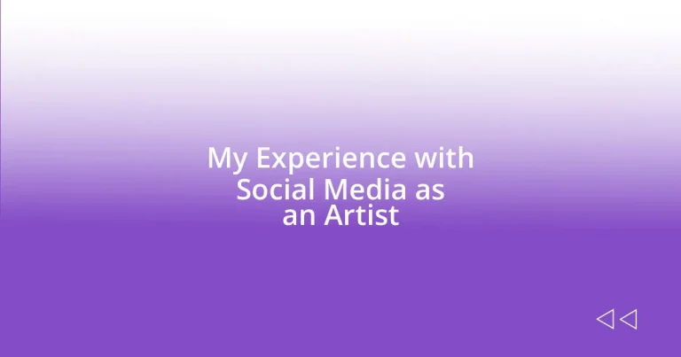 My Experience with Social Media as an Artist