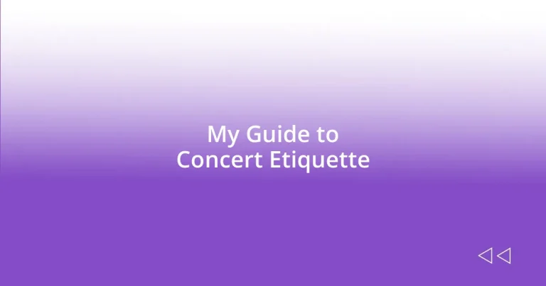 My Guide to Concert Etiquette