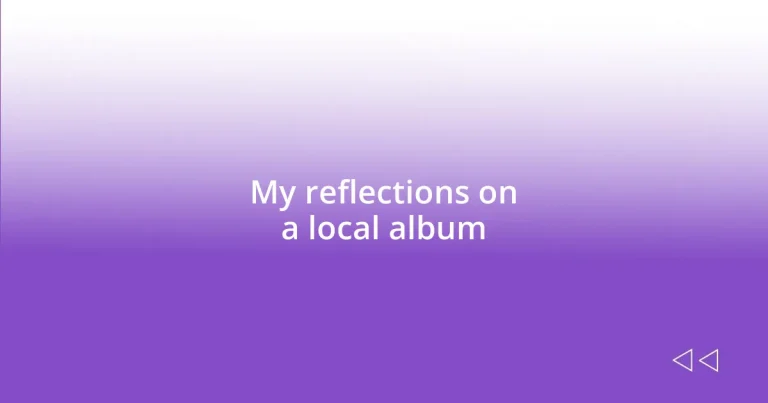 My reflections on a local album