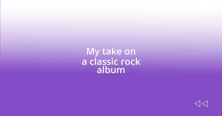 My take on a classic rock album