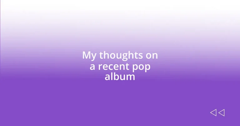 My thoughts on a recent pop album