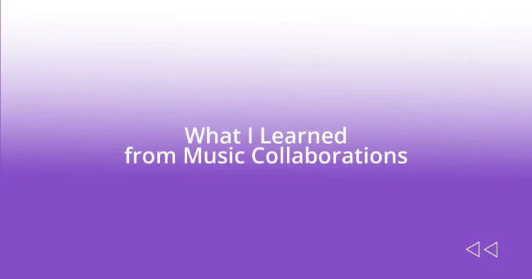 What I Learned from Music Collaborations