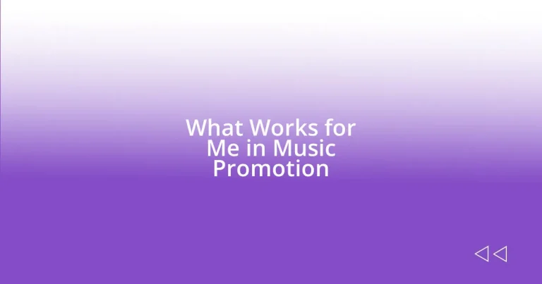 What Works for Me in Music Promotion