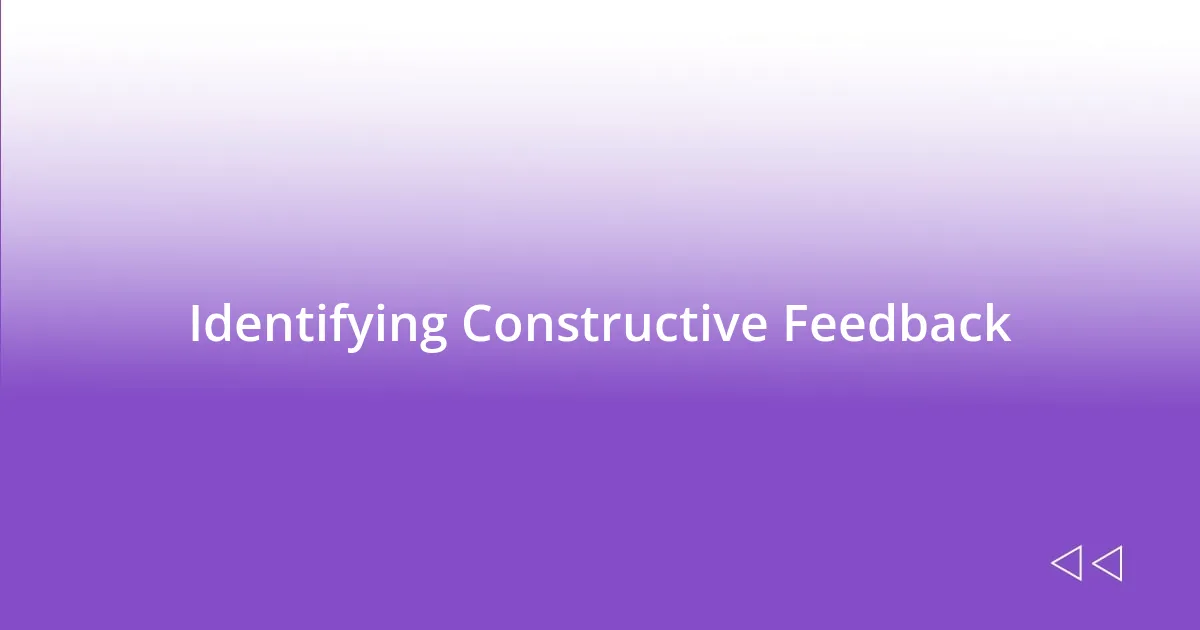 Identifying Constructive Feedback