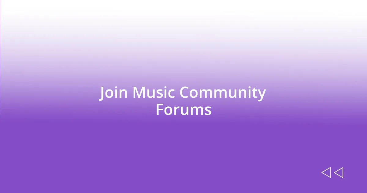 Join Music Community Forums