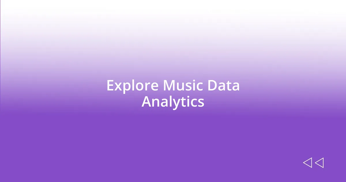 Explore Music Data Analytics