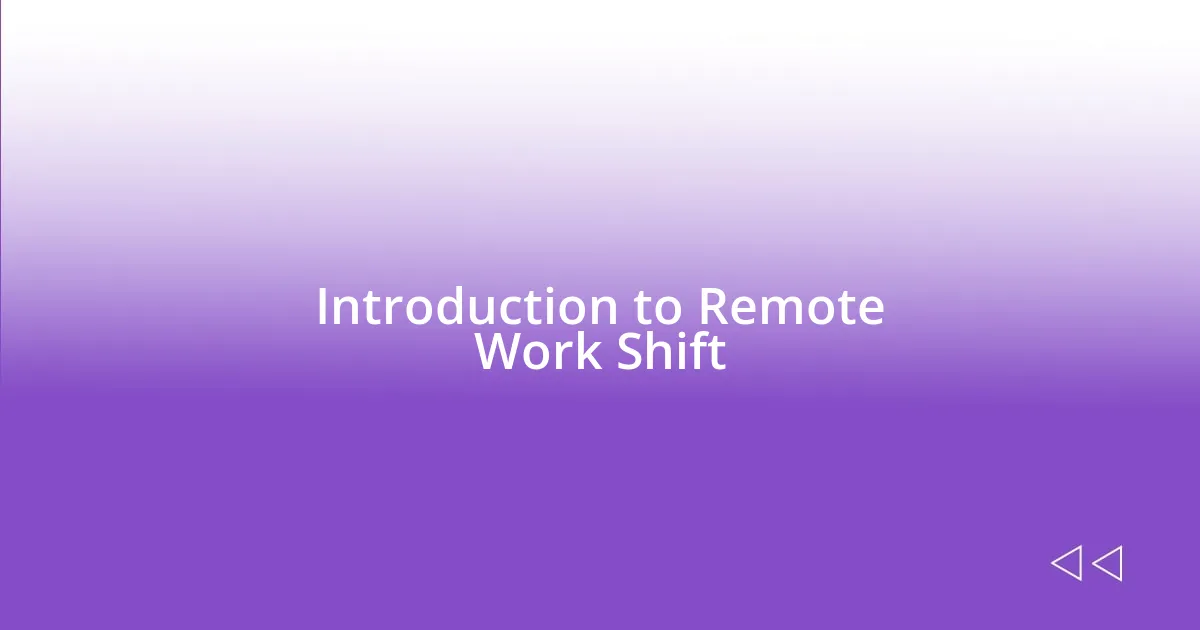 Introduction to Remote Work Shift