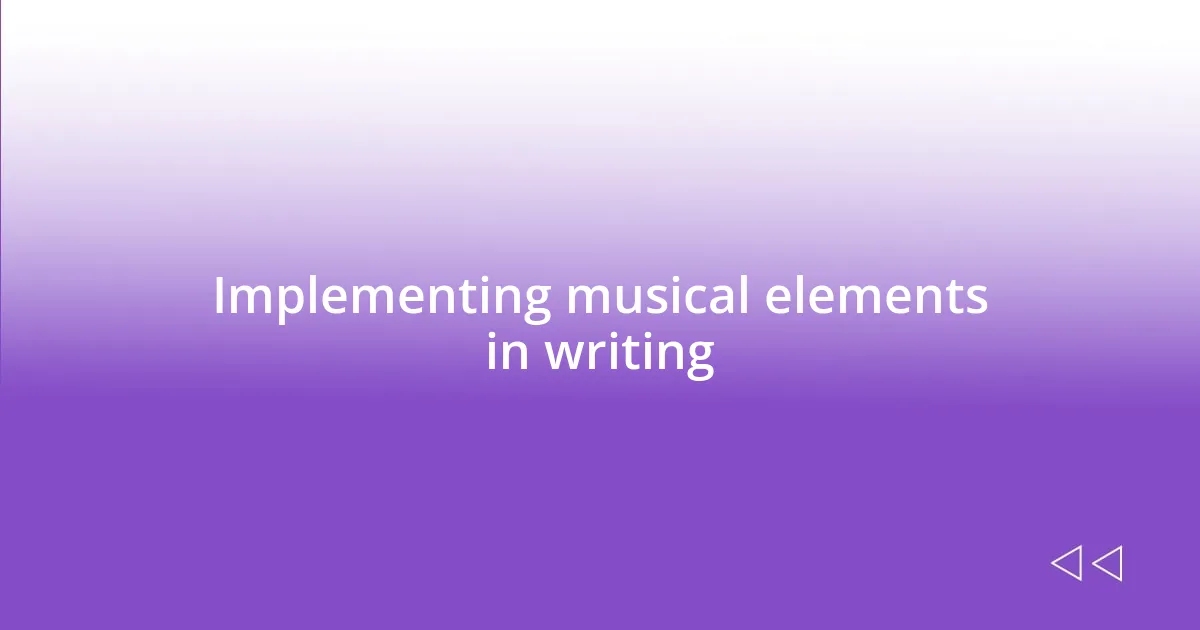 Implementing musical elements in writing