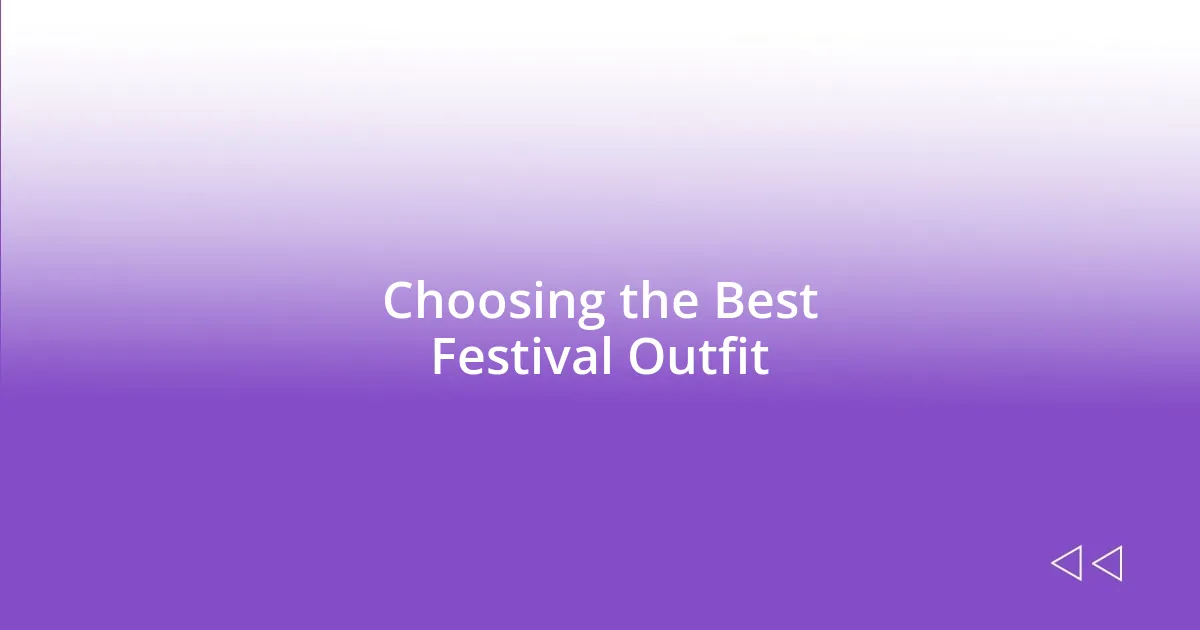 Choosing the Best Festival Outfit