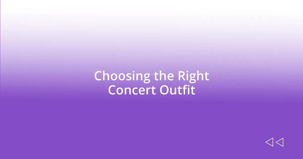 Choosing the Right Concert Outfit