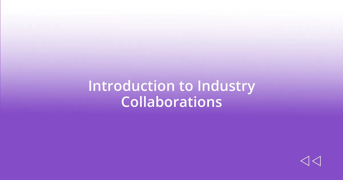 Introduction to Industry Collaborations