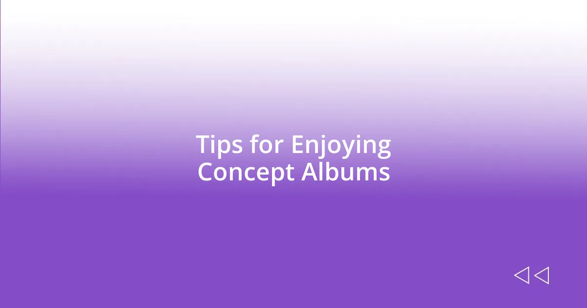 Tips for Enjoying Concept Albums