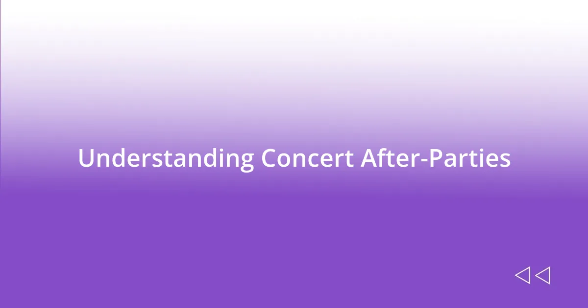 Understanding Concert After-Parties