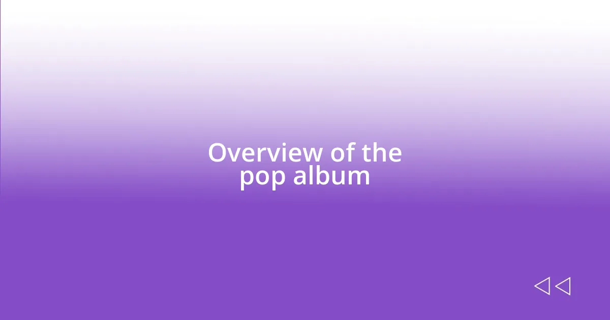 Overview of the pop album