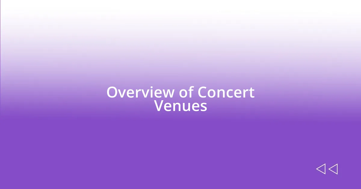 Overview of Concert Venues