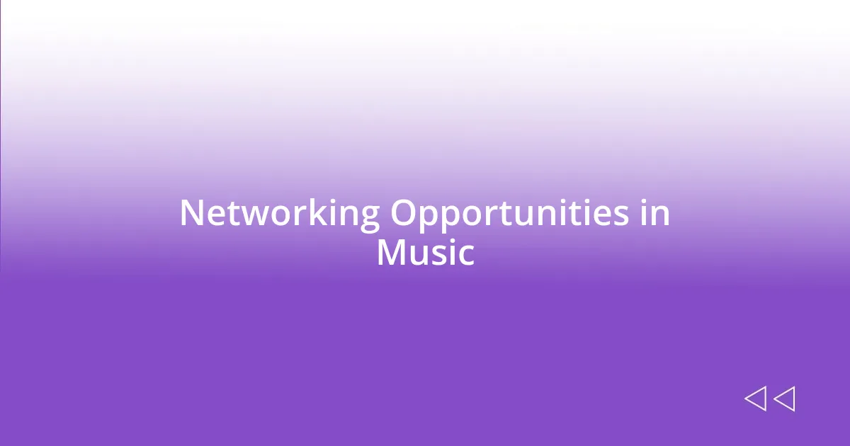 Networking Opportunities in Music