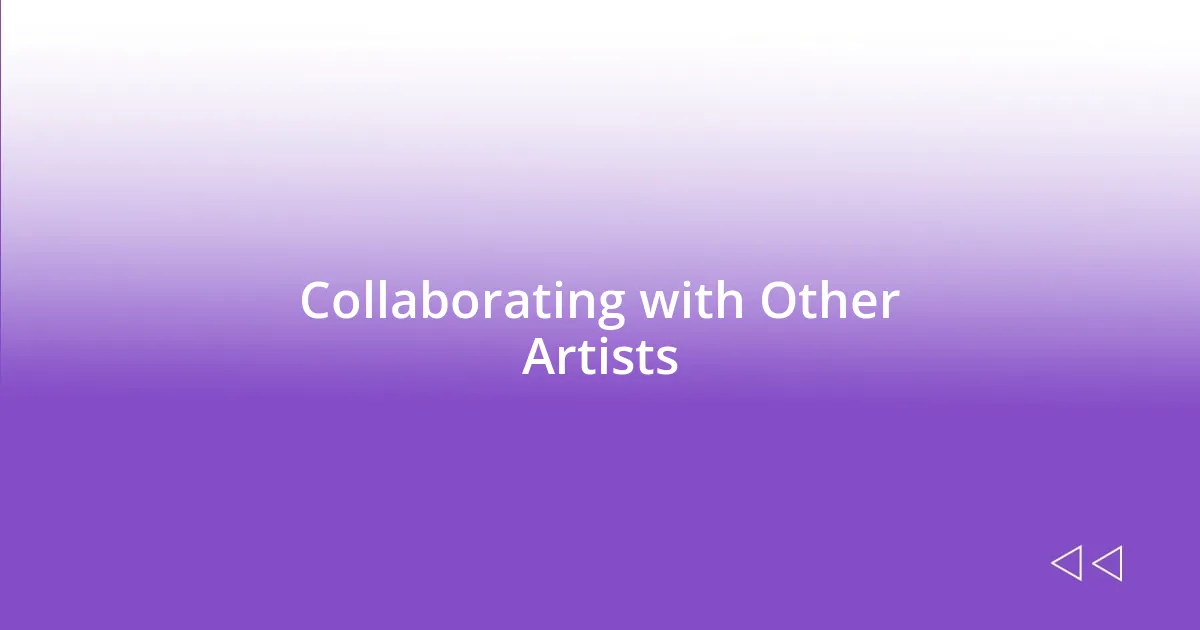 Collaborating with Other Artists