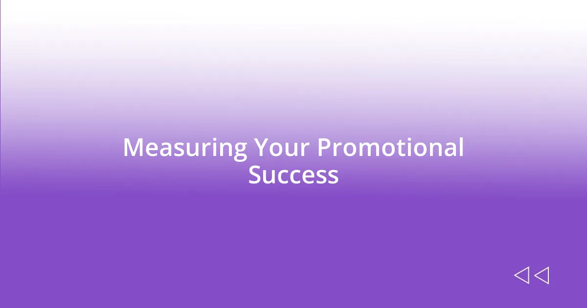 Measuring Your Promotional Success